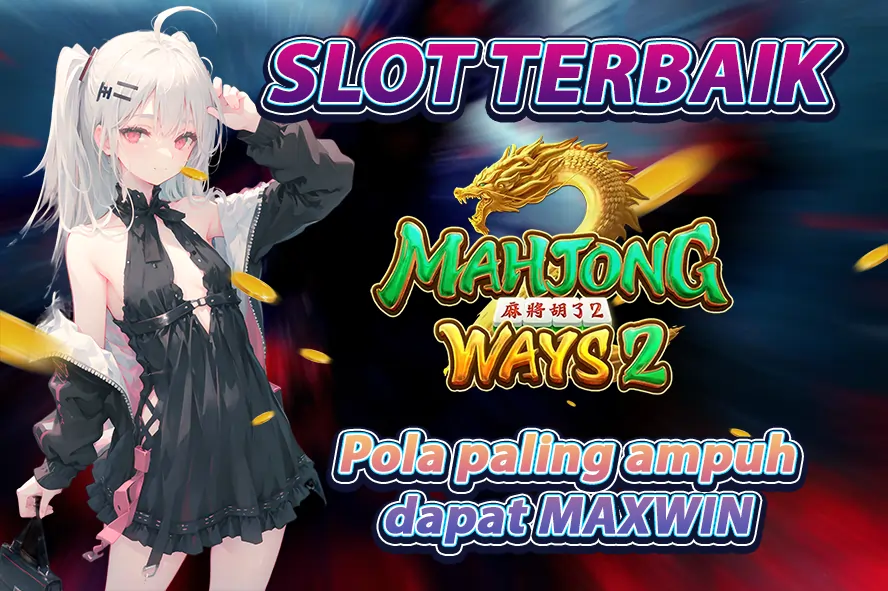 DOMINASI KEMENANGAN BESAR DI LTE4D: PANDUAN SLOT TERBAIK MAHJONG WAYS POLA PALING AMPUH DAPAT MAXWIN